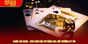 Game bài RS88 - Sân chơi đấu trí đỉnh cao, đổi thưởng uy tín